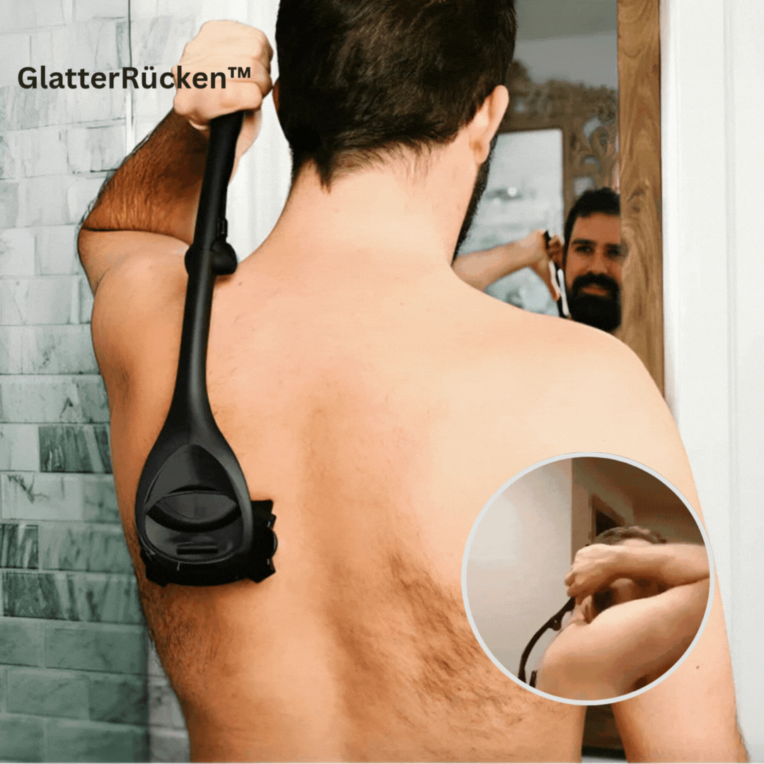 GlatterRücken™ Perfekte Rückenpflege